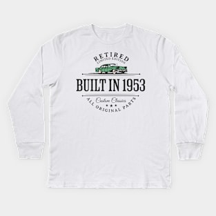 1953 Retired Parts Retirement Birthday Kids Long Sleeve T-Shirt